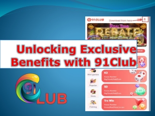 Unlocking Exclusive Benefits with 91Club