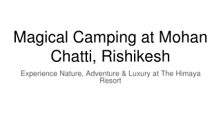 Magical Camping at Mohan Chatti, Rishikesh