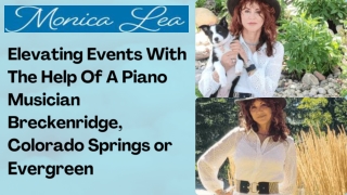Elevating Events With The Help Of A Piano Musician Breckenridge, Colorado Springs or Evergreen