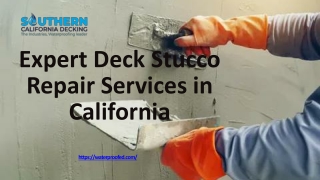 Expert Deck Stucco Repair Services in California (1)