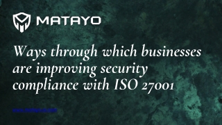 Ways through which businesses are improving security compliance with ISO 27001