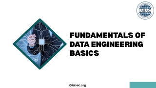 Fundamentals of Data Engineering Basics | IABAC