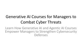 Generative AI Courses for Managers to Combat Cyber Threats