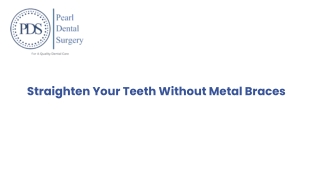 Straighten Your Teeth Without Metal Braces