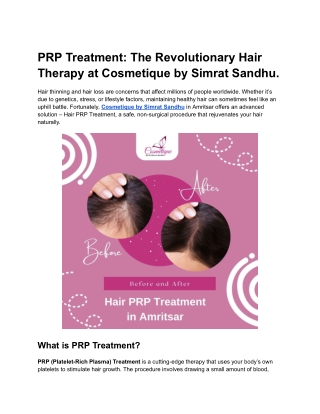 PRP Treatment The Revolutionary Hair Therapy at Cosmetique by Simrat Sandhu.