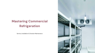 Mastering Commercial Refrigeration