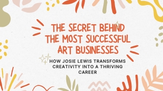 The Secret Behind the Most Successful Art Businesses