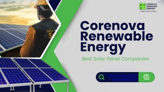 Best Solar Panel Companies | CoreNova Renewable Presentation