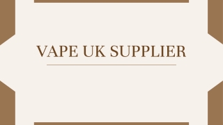 Vape UK Supplier