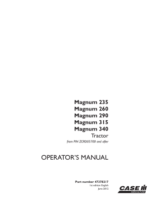 Case IH Magnum 235 Magnum 260 Magnum 290 Magnum 315 Magnum 340 Tractors (Pin.ZCRD05700 and after) Operator’s Manual Inst