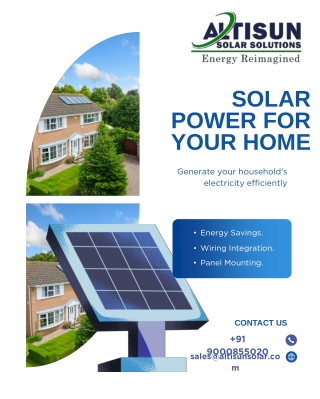 Solar Power for Homes – Transform Your Life with Altisun Solar