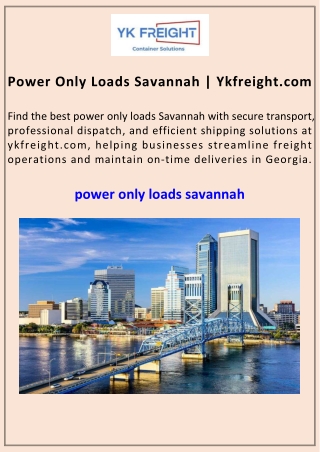 Power Only Loads Savannah Ykfreight.com