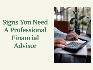 Signs You Need A Professional Financial Advisor