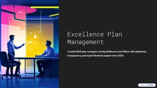 Stress-Free NDIS Financial Management with Excellence Plan Management