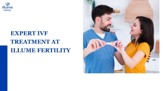 Expert IVF Treatment at Illume Fertility