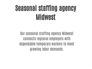 Seasonal staffing agency Midwest