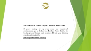 Private German Audio Company  Rainbow Audio Gmbh