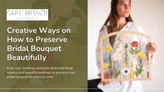 Creative Ways on How to Preserve Bridal Bouquet Beautifully