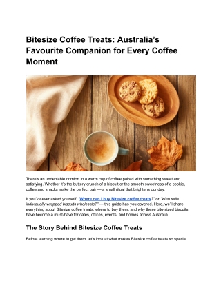 Bitesize Coffee Treats_ Australia’s Favourite Companion for Every Coffee Moment