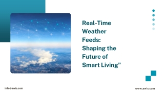 Real-Time Weather Feeds Shaping the Future of Smart Living