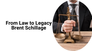 From Law to Legacy: Brent Schillage’s Multifaceted Career
