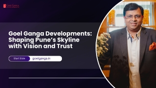 Goel Ganga Developments: Shaping Pune’s Skyline with Vision and Trust