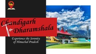 Chandigarh to Dharamshala Tour Package: Premium Rides with H&B Cabs