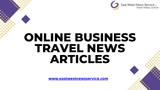 Get Latest Online Business Travel News Articles and Insights