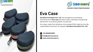 EVA Case, Glasses Case Manufacturer, Eyeglass Case Manufacturer in Ahmedabad