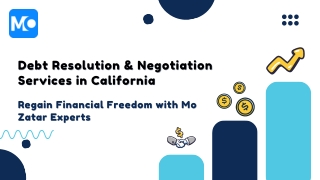 Debt Resolution & Negotiation Services in California  Mo Zatar