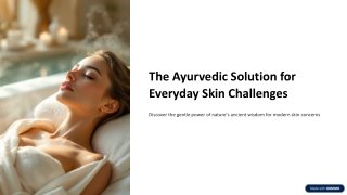The-Ayurvedic-Solution-for-Everyday-Skin-Challenges