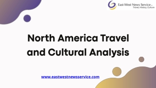 Explore North America with Travel Insights and Cultural Analysis