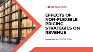 Effects of Non-Flexible Pricing Strategies on Revenue
