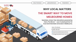Why Local Matters The Unique Benefits of Choosing Harry The Mover for Your Melbourne Relocation