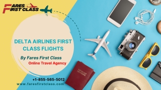 What is Delta Air Lines ' First Class?