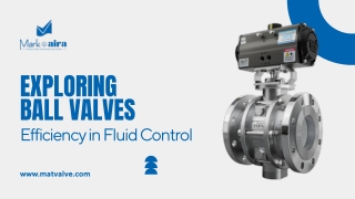Exploring Ball Valves: Efficiency in Fluid Control