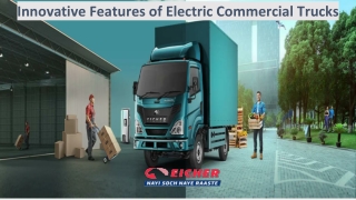 Innovative Features of Electric Commercial Trucks