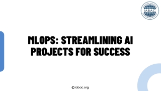 MLOps Streamlining AI Projects for Success | IABAC