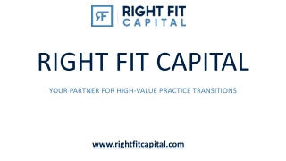 Right Fit Capital: Your Partner for High-Value Practice Transitions
