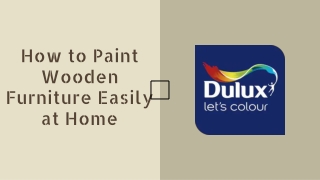 How to Paint Wooden Furniture Easily at Home