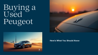 Buying a Used Peugeot Car Here’s What You Should Know