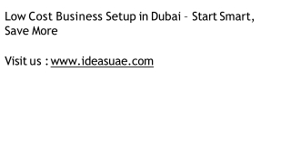 Low Cost Business Setup in Dubai – Start Smart, Save More