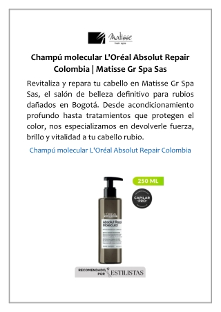 Champú molecular L'Oréal Absolut Repair Colombia | Matisse Gr Spa Sas