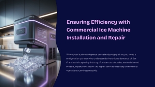 Ensuring Efficiency with Commercial Ice Machine Installation and Repair