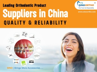 Leading Orthodontic Product Suppliers in China Quality & Reliability