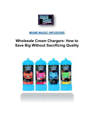 Wholesale Cream Chargers - miamimagic