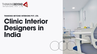 Best Clinic Interior Designer in India – Thinking Beyond