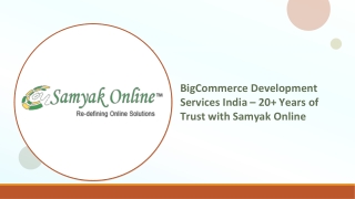 BigCommerce Development Services India – 20  Years of Trust with Samyak Online