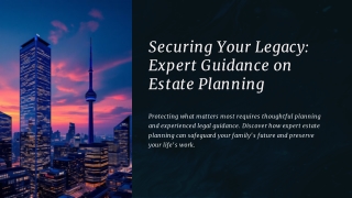 Secure Your Family’s Future with Trusted Wills and Estate Planning Lawyers Toron