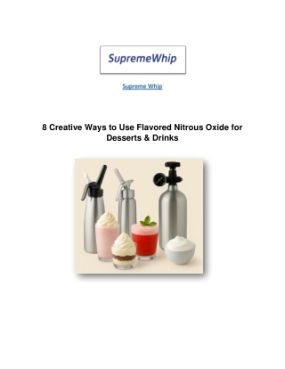 Flavored Nitrous Oxide for Desserts & Drinks - Supremewhip